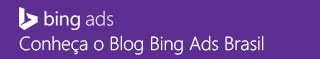 Blog Bing Ads Brasil